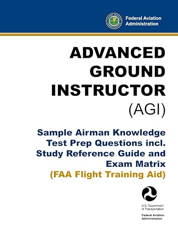 advanced ground instructor sample airman knowledge test prep questions incl study reference guide and exam