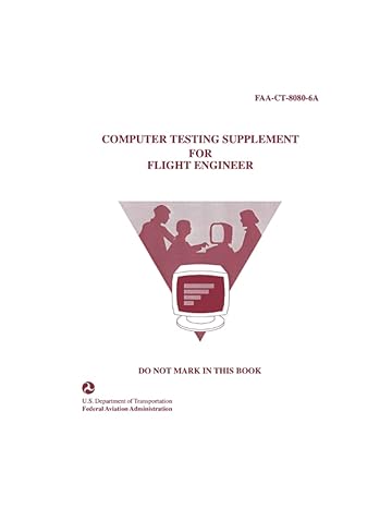 computer testing supplement for flight engineer 1999 1st edition luc boudreaux ,federal aviation