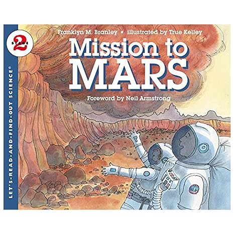 mission to mars 1st edition dr franklyn m branley ,true kelley 0064452336, 978-0064452335