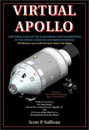 virtual apollo a pictorial essay of the engineering and construction of the apollo command and service