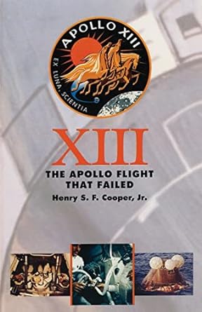 thirteen the apollo flight that failed revised edition henry s f cooper jr 0801850975, 978-0801850974