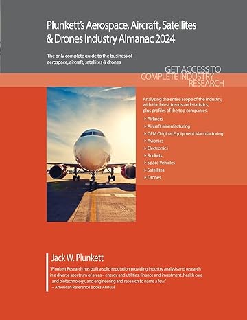plunketts aerospace aircraft satellites and drones industry almanac 2024 aerospace aircraft satellites and
