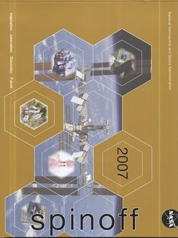 spinoff 2007 revised edition national aeronautics and space administration 0160797403, 978-0160797408