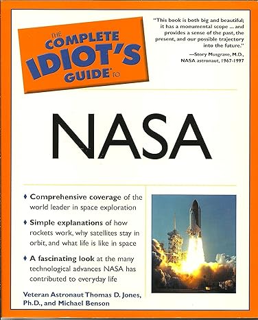 the complete idiots guide to nasa 1st edition thomas d jones ,michael benson 0028642821, 978-0028642826