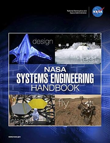 nasa systems engineering handbook nasa/sp 2016 6105 rev2 1st edition nasa 1093976187, 978-1093976182