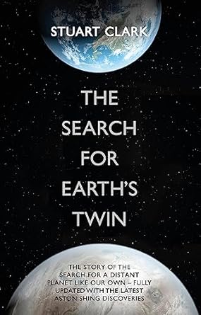 the search for earths twin 1st edition stuart clark 1848665857, 978-1848665859