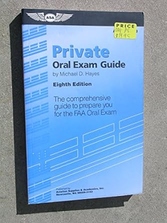 private oral exam guide the comprehensive guide to prepare you for the faa checkride 10th edition michael d