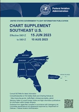 southeast u s faa chart supplement effective 15 jun 2023 to 10 aug 2023 updated and current official united