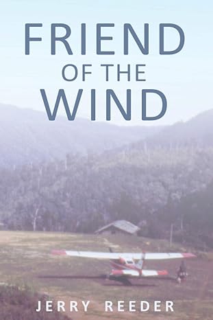 friend of the wind 1st edition jerry reeder 979-8694698146