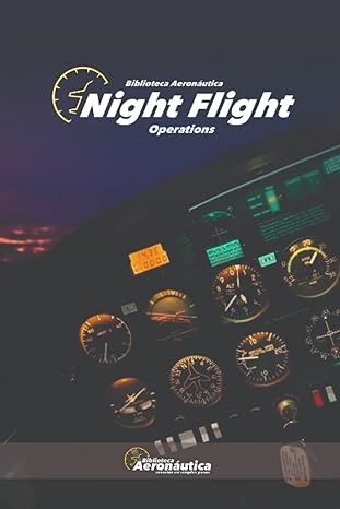 night flight operations 1st edition facundo conforti 979-8386552060