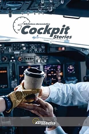 cockpit stories 1st edition facundo conforti 979-8388622303