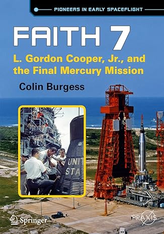 faith 7 l gordon cooper jr and the final mercury mission 1st edition colin burgess 331930562x, 978-3319305622