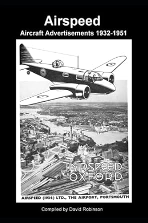airspeed aircraft advertisements 1932 1951 1st edition david robinson 979-8858408086