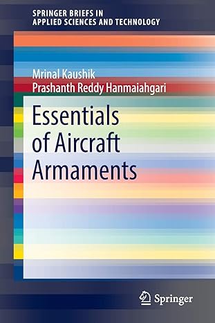 essentials of aircraft armaments 1st edition mrinal kaushik ,prashanth reddy hanmaiahgari 981102376x,