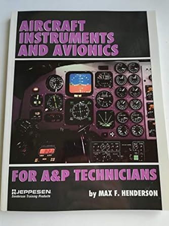 aircraft instruments and avionics for aandp technicians/order no js312666 1st edition max f henderson