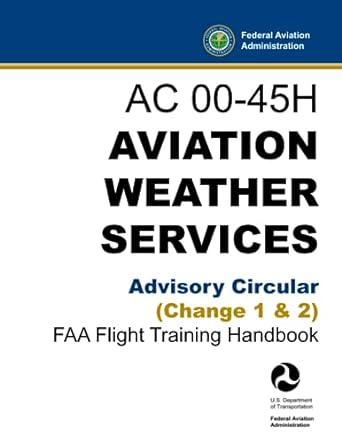 ac 00 45h aviation weather services advisory circular faa flight training handbook 1st edition u s department