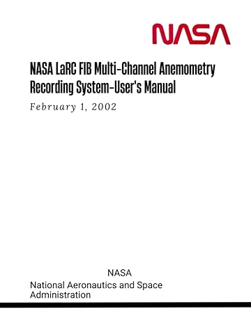 nasa larc fib multi channel anemometry recording system users manual february 1 2002 1st edition nasa