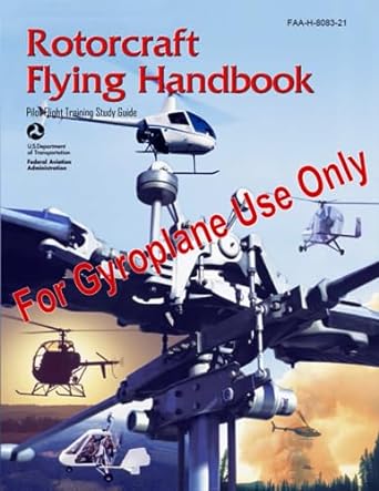 rotorcraft flying handbook faa h 8083 21 pilot flight training study guide 1st edition u s department of