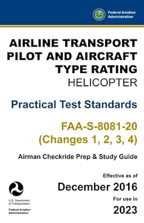 airline transport pilot and aircraft type rating helicopter practical test standards faa s 8081 20 1st