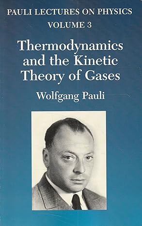 thermodynamics and the kinetic theory of gases volume 3 of pauli lectures on physics dover edition wolfgang