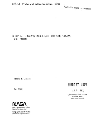 necap 4 1 nasas energy cost analysis program input manual may 1 1982 1st edition nasa ,national aeronautics
