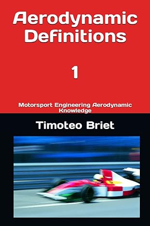 aerodynamic definitions 1 motorsport engineering aerodynamic knowledge 1st edition prof timoteo briet blanes