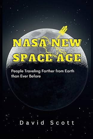the new space age people traveling farther from earth than ever before nasa s latest moon mission why should