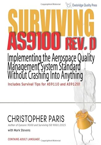 surviving as9100 rev d implementing the aerospace quality management system standard without crashing into