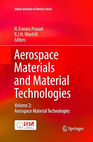 aerospace materials and material technologies volume 2 aerospace material technologies 1st edition n eswara
