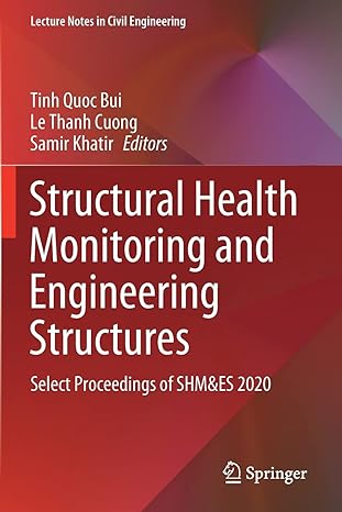 structural health monitoring and engineering structures select proceedings of shmandes 2020 1st edition tinh