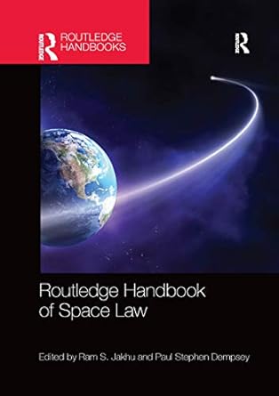 handbook of space law 1st edition ram jakhu ,paul stephen dempsey 0367870452, 978-0367870454