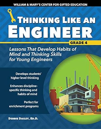 thinking like an engineer lessons that develop habits of mind and thinking skills for young engineers in
