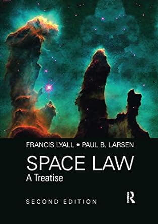 space law a treatise 2nd edition francis lyall ,paul b. larsen 0367669749, 978-0367669744