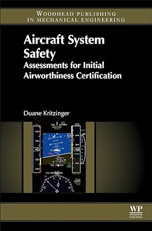 aircraft system safety assessments for initial airworthiness certification 1st edition duane kritzinger