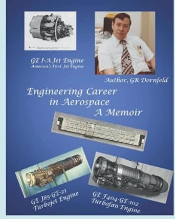 engineering career in aerospace a memoir 1st edition gr dornfeld 979-8837351327