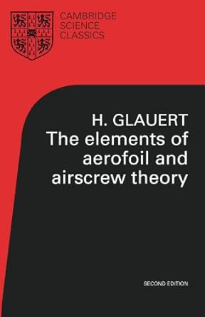 the elements of aerofoil and airscrew theory 2nd edition h. glauert 0521717345, 978-0521717342
