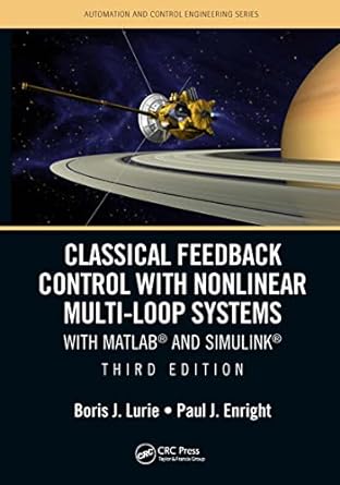 classical feedback control with nonlinear multi loop systems with matlab and simulink 3rd edition boris j.