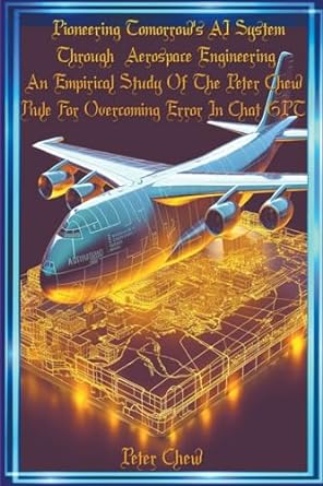pioneering tomorrow s ai system through aerospace engineering an empirical study of the peter chew rule for