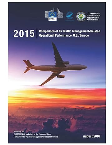 comparison of air traffic management related 2015 operational performance u s /europe 1st edition luc
