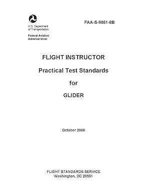 faa s 8081 8b flight instructor practical test standards for glider 1st edition luc boudreaux ,federal