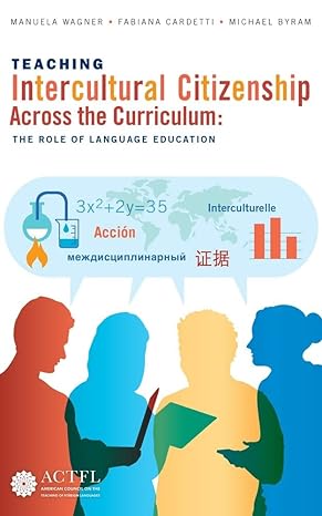 teaching intercultural citizenship across the curriculum 1st edition manuela wagner 1942544650, 978-1942544654
