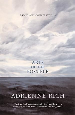 arts of the possible essays and conversations revised edition adrienne rich 0393323129, 978-0393323122