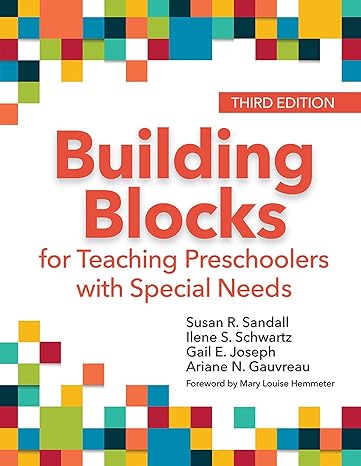 building blocks for teaching preschoolers with special needs 3rd edition susan r. sandall ph.d. ,dr. ilene s.