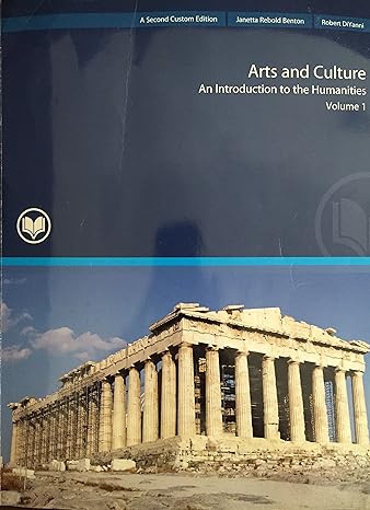 arts and culture an introduction to the humanities 4th edition janetta rebold benton and robert diyanni