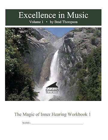 excellence in music magic of inner hearing workbook volume 1 1st edition brad thompson 108681780x,