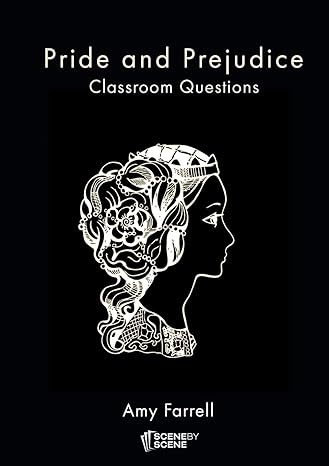 pride and prejudice classroom questions 1st edition amy farrell 1910949221, 978-1910949221