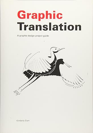 graphic translation a graphic design project guide 1st edition kimberly elam 1419653326, 978-1419653322