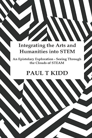 integrating the arts and humanities into stem an epistolary exploration seeing through the clouds of steam