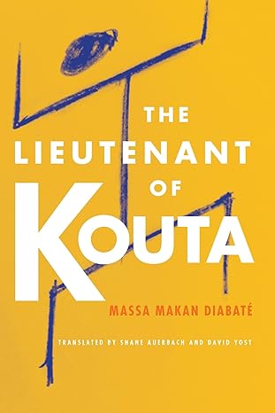 the lieutenant of kouta 1st edition massa makan diabate ,shane auerbach ,david yost 1611862272, 978-1611862270