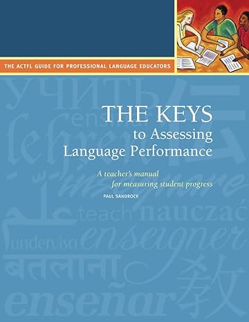 the keys to assessing language performance  teacher s manual 2nd edition paul sandrock 1942544537,